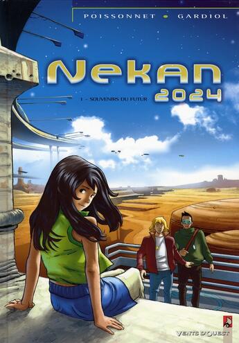 Couverture du livre « Nekan 2024 t.1 ; souvenirs du futur » de Gardiol et Poissonnet aux éditions Vents D'ouest