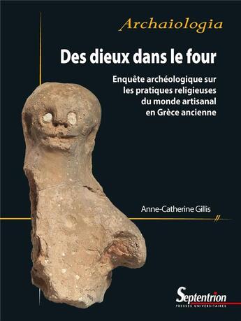 Couverture du livre « Des dieux dans le four » de Anne-Catherine Gillis aux éditions Pu Du Septentrion