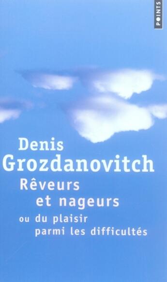 Couverture du livre « Rêveurs et nageurs » de Denis Grozdanovitch aux éditions Points