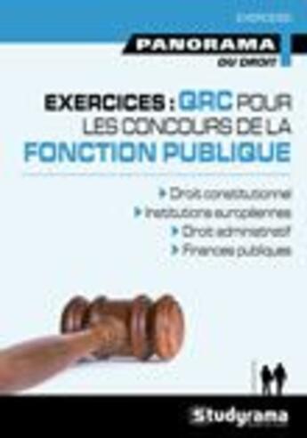 Couverture du livre « Exercices : QRC de droit pour les concours administratifs ; licence 2 ; écoles de commerce ; examens du barreau » de  aux éditions Studyrama