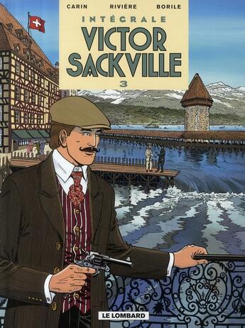 Couverture du livre « Victor Sackville ; intégrale Tome 3 » de Francois Riviere et Gabrielle Borile et Carin aux éditions Lombard