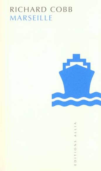 Couverture du livre « Marseille » de Richard Cobb aux éditions Allia