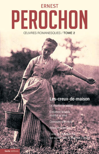 Couverture du livre « Perochon ; oeuvres complètes t.2 » de Ernest Perochon aux éditions Geste