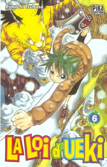 Couverture du livre « La loi d'ueki Tome 6 » de Tsubasa Fukuchi aux éditions Pika