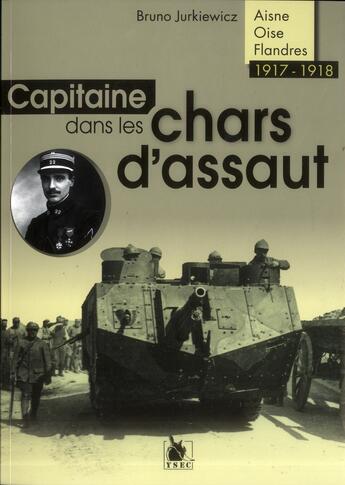 Couverture du livre « Capitaine dans les chars d'assaut » de Bruno Jurkiewicz aux éditions Ysec