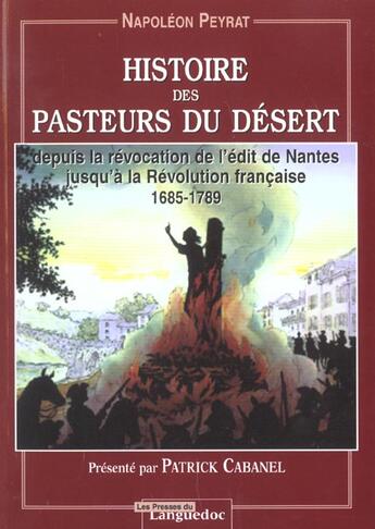Couverture du livre « Histoire Des Pasteurs Du Desert » de Napoleon Peyrat aux éditions Nouvelles Presses Du Languedoc
