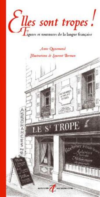 Couverture du livre « Elles sont tropes ! - figures et tournures de la langue francaise » de Quesemand/Berman aux éditions Alternatives