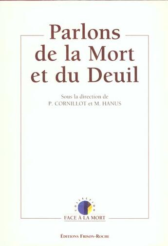 Couverture du livre « Parlons de la mort et du deuil » de M. Hanus aux éditions Frison Roche