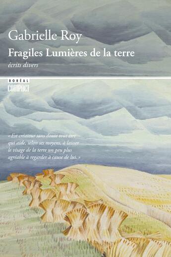 Couverture du livre « Fragiles lumières de la terre : écrits divers » de Gabrielle Roy aux éditions Boreal