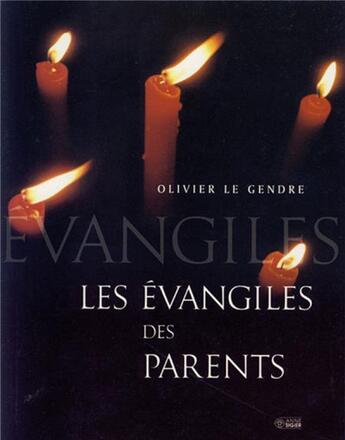 Couverture du livre « Les évangiles des parents » de Le Gendre Olivier aux éditions Mediaspaul