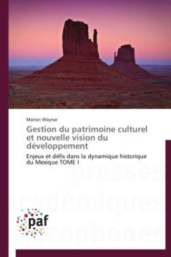 Couverture du livre « Gestion du patrimoine culturel et nouvelle vision du développement » de Marion Woynar aux éditions Presses Academiques Francophones