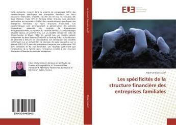 Couverture du livre « Les spécificités de la structure financière des entreprises familiales » de Faten Ltaief aux éditions Editions Universitaires Europeennes