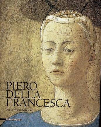 Couverture du livre « Piero della Francesca » de Anna Maria Maetzke aux éditions Silvana