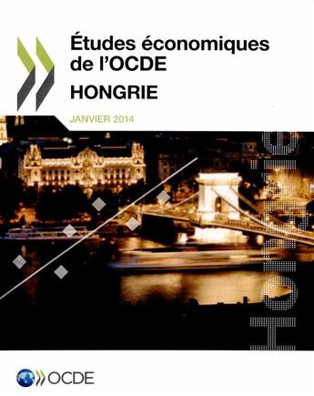 Couverture du livre « Hongrie ; études économiques de l'OCDE (édition 2014) » de Ocde aux éditions Ocde