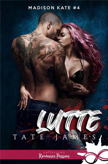 Couverture du livre « Madison Kate t.4 : lutte » de Tate James aux éditions Collection Infinity