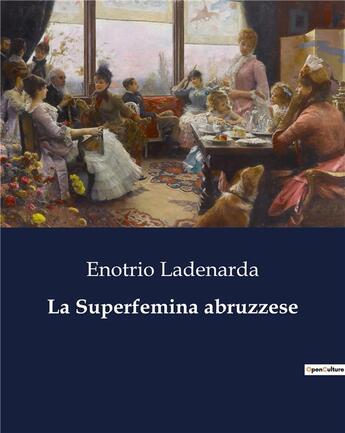 Couverture du livre « La Superfemina abruzzese » de Ladenarda Enotrio aux éditions Culturea