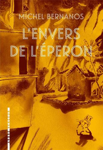 Couverture du livre « L'envers de l'éperon » de Michel Bernanos aux éditions L'arbre Vengeur