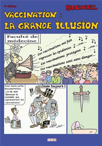 Couverture du livre « Vaccination : la grande illusion (4e édition) » de Bickel aux éditions Talma Studios