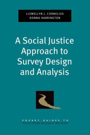 Couverture du livre « A Social Justice Approach to Survey Design and Analysis » de Harrington Donna aux éditions Oxford University Press Usa
