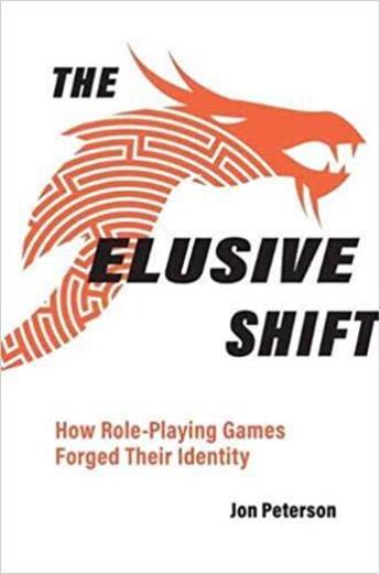 Couverture du livre « The elusive shift : how role-playing games forged their identity » de Peterson Jon aux éditions Mit Press