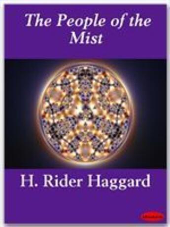 Couverture du livre « The People of the Mist » de Henry Rider Haggard aux éditions Ebookslib