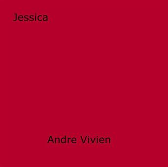 Couverture du livre « Jessica » de Andre Vivien aux éditions Epagine