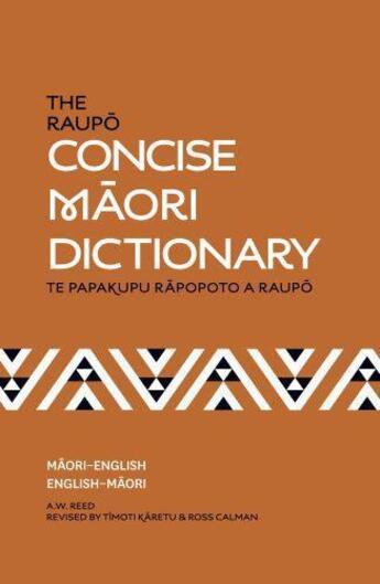 Couverture du livre « The Raupo Concise Maori Dictionary » de Calman Ross aux éditions Penguin Books Ltd Digital