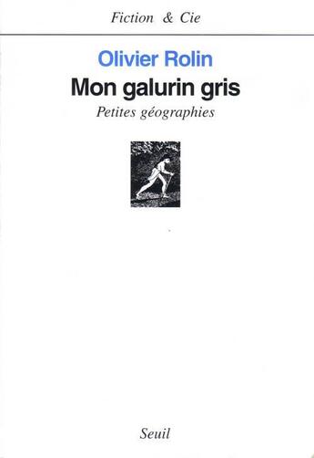 Couverture du livre « Mon galurin gris » de Olivier Rolin aux éditions Seuil