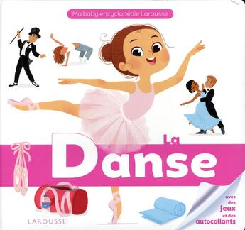 Couverture du livre « La danse » de Coralie Vallageas et Aurore Meyer aux éditions Larousse