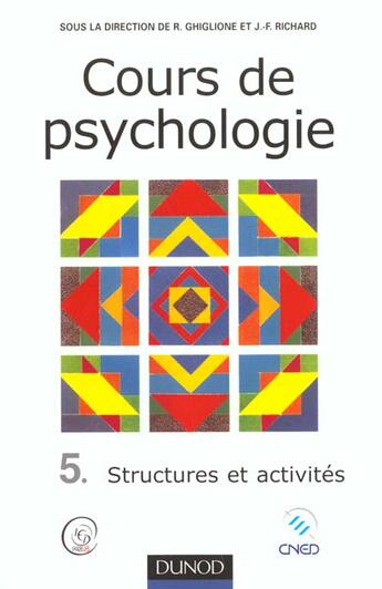 Couverture du livre « Cours de psychologie - tome 5 - structures et activites » de Rodolphe Ghiglione aux éditions Dunod