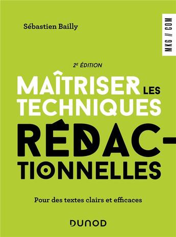 Couverture du livre « Maîtriser les techniques rédactionnelles : Pour des textes clairs et efficaces (2e édition) » de Sebastien Bailly aux éditions Dunod