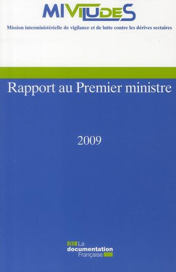 Couverture du livre « Miviludes ; rapport au premier ministre 2009 » de  aux éditions Documentation Francaise