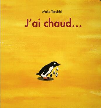 Couverture du livre « J ai chaud » de Taruishi Mako aux éditions Ecole Des Loisirs