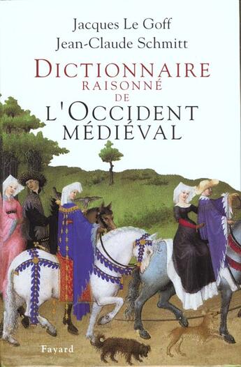 Couverture du livre « Dictionnaire raisonne de l'occident medieval » de Le Goff/Schmitt aux éditions Fayard