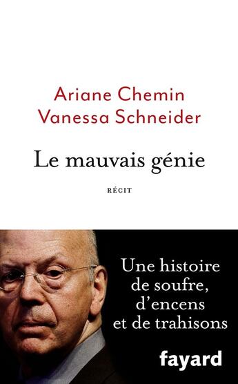 Couverture du livre « Le mauvais génie » de Ariane Chemin et Vanessa Schneider aux éditions Fayard