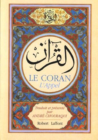 Couverture du livre « Le coran - broche - traduction andre chouraqui » de  aux éditions Robert Laffont