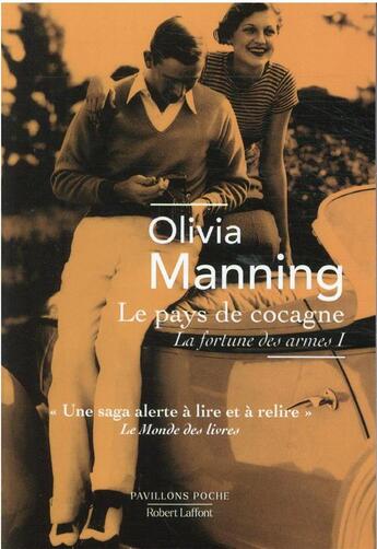 Couverture du livre « La fortune des armes Tome 1 : le pays de Cocagne » de Olivia Manning aux éditions Robert Laffont