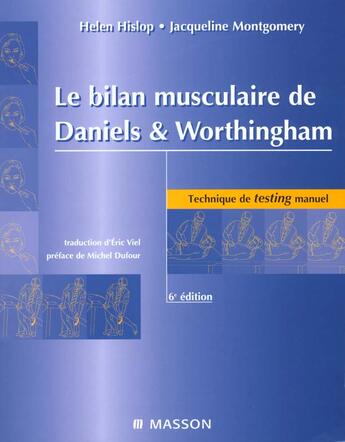 Couverture du livre « Le bilan musculaire de daniels et worthingham's ; technique de testing manuel » de Hislop aux éditions Elsevier-masson