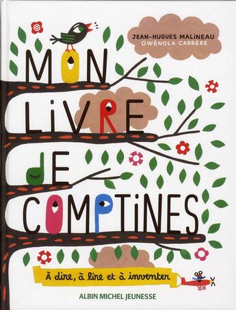 Couverture du livre « Mon livre de comptines ; à dire, à lire et à inventer » de Malineau Jean Hugues et Gwenola Carrere aux éditions Albin Michel Jeunesse