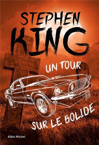Couverture du livre « Un tour sur le bolide » de Stephen King aux éditions Albin Michel