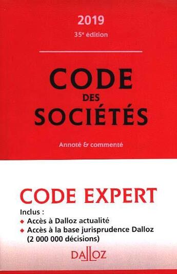 Couverture du livre « Code des sociétés, annoté et commenté (édition 2019) (35e édition) » de  aux éditions Dalloz
