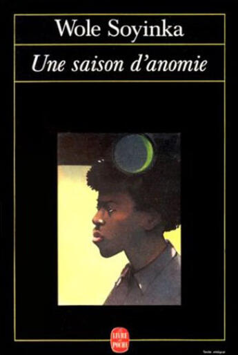 Couverture du livre « Une saison d'anomie » de Soyinka-W aux éditions Le Livre De Poche