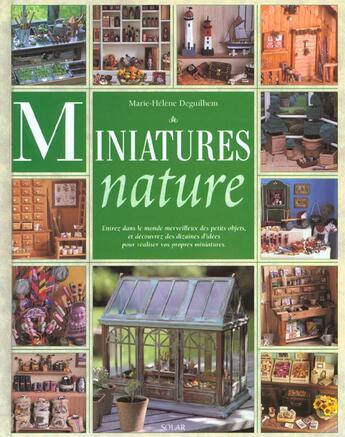 Couverture du livre « Miniatures nature » de Deguilhem M-H. aux éditions Solar