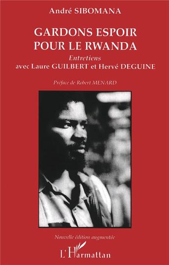 Couverture du livre « Gardons espoir pour le Rwanda (édition 2008) » de Andre Sibomana aux éditions L'harmattan