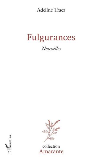 Couverture du livre « Fulgurances » de Adeline Tracz aux éditions L'harmattan