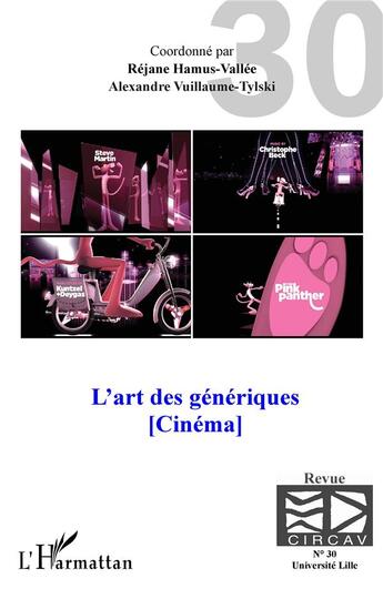 Couverture du livre « L'art des génériques (cinéma) » de Rejane Hamus-Vallee et Alexandre Vuillaume-Tylski aux éditions L'harmattan