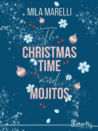 Couverture du livre « The Christmas time and mojitos » de Mila Marelli aux éditions Butterfly