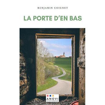 Couverture du livre « La porte d'en bas » de Benjamin Coignet aux éditions Anovi