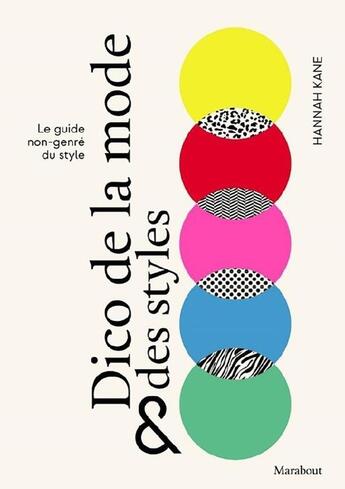 Couverture du livre « Dictionnaire de la mode et des styles » de Hannah Kane aux éditions Marabout