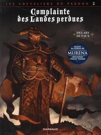 Couverture du livre « Complainte des landes perdues - cycle 2 ; les chevaliers du pardon Tome 2 : le Guinéa Lord » de Jean Dufaux et Philippe Delaby aux éditions Dargaud